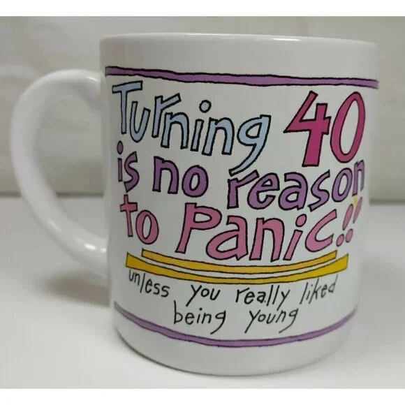 Recycled Paper Greetings Turning 40 No Reason To Panic Coffee And Tea Mug - Picture 2 of 5